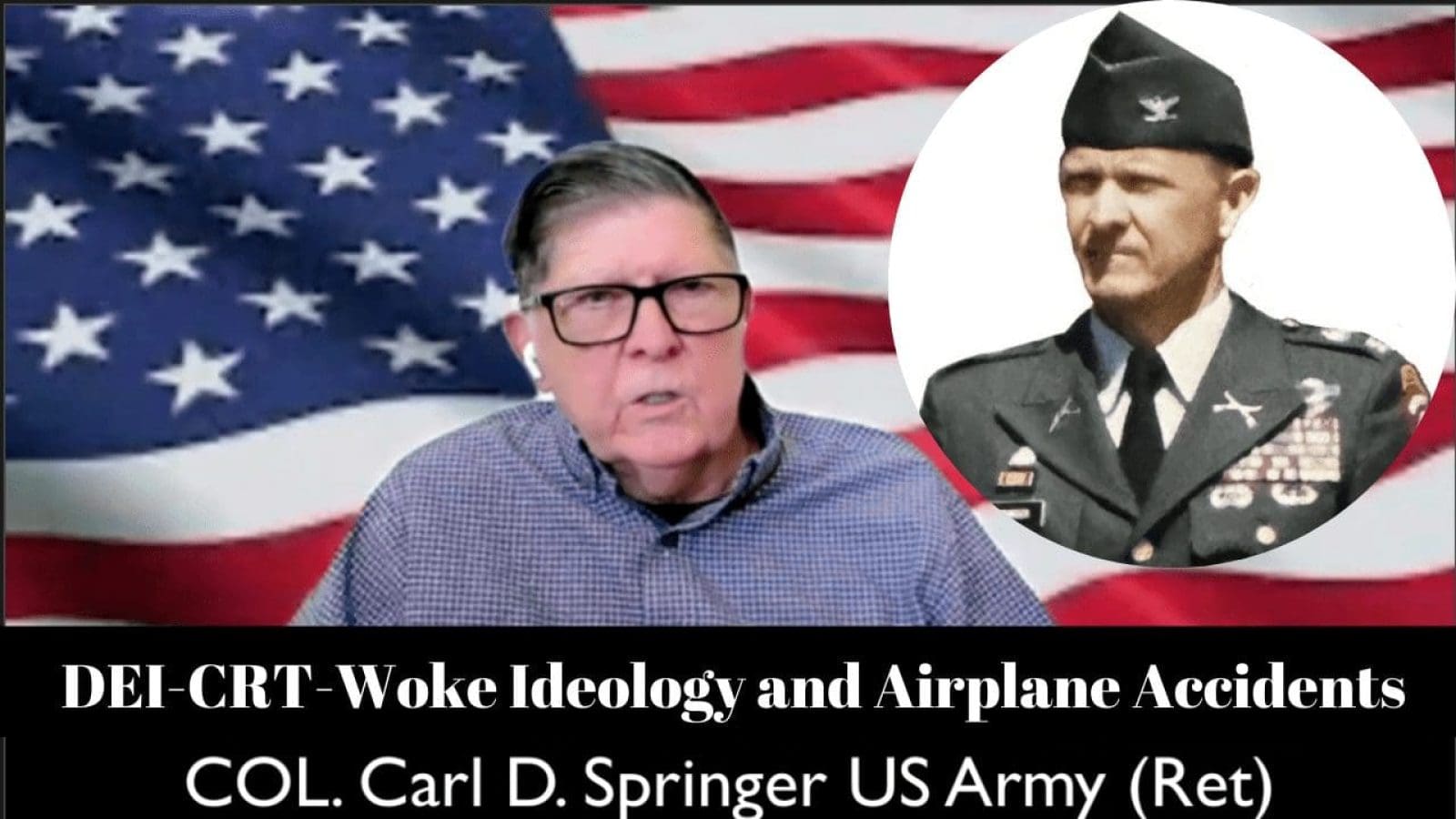 UnderDog Report #78 Ret COL Springer DEI-CRT-Woke Ideology and Airplane Accidents